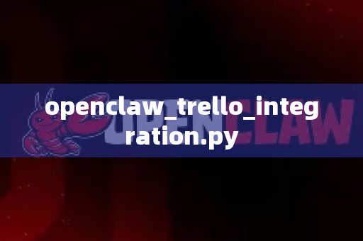 openclaw_trello_integration.py